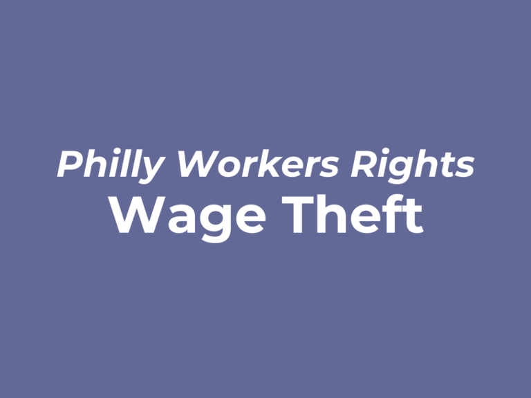 Purple background with white text reading "Philly Workers Rights: Wage Theft"